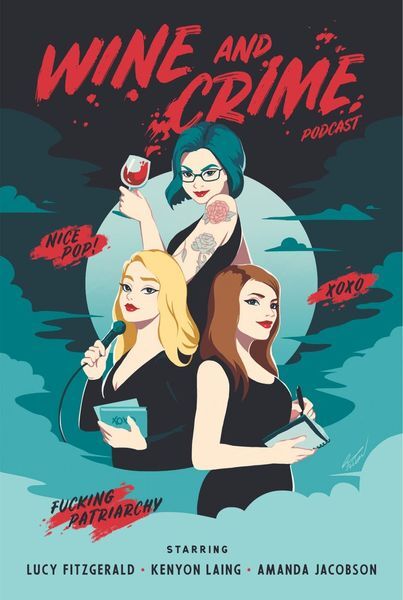 Cover art for the Wine and Crime true crime & humor podcast. Listen for Halloween at home.